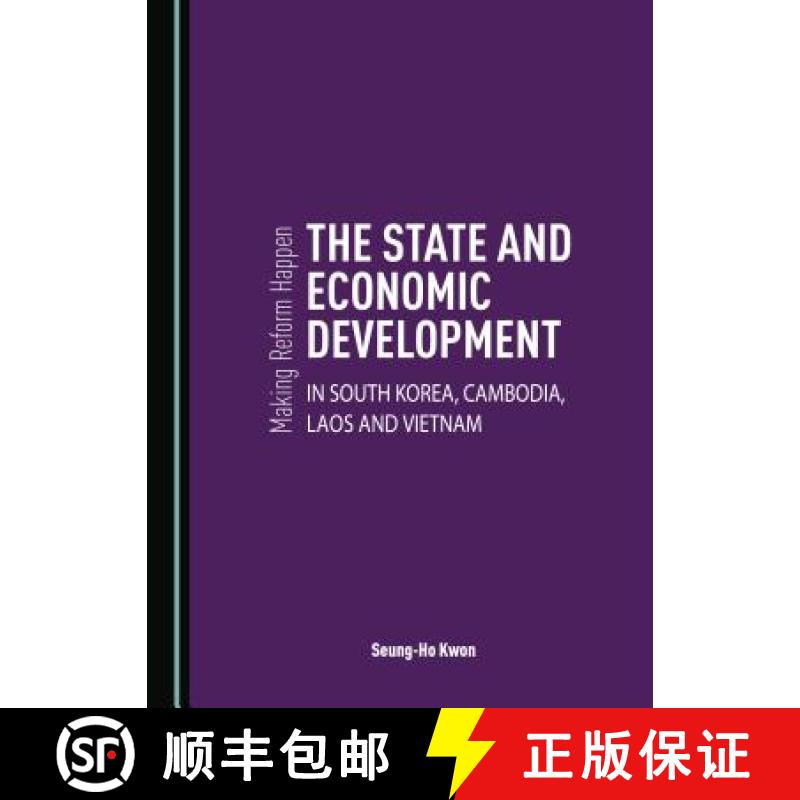 预订 Making Reform Happen : The State and Economic Development in South Korea, Cambodia, Laos and Vie... [9781527532182]