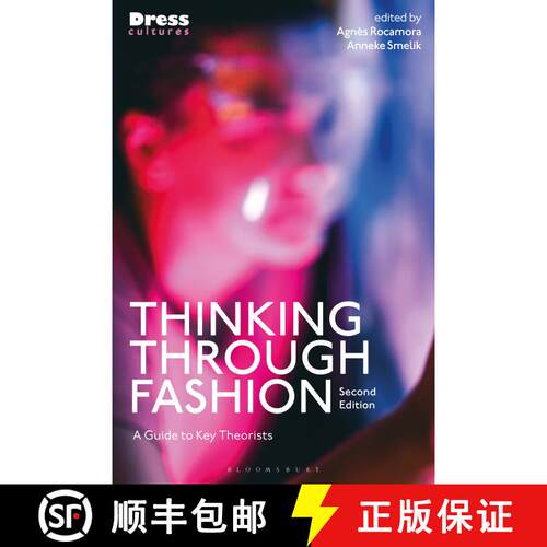 【3-4周达】Thinking Through Fashion : A Guide to Key Theorists [9781350376519]