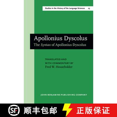 【3-4周达】Apollonius Dyscolus: The Syntax of Apollonius Dyscolus [9789027245045]