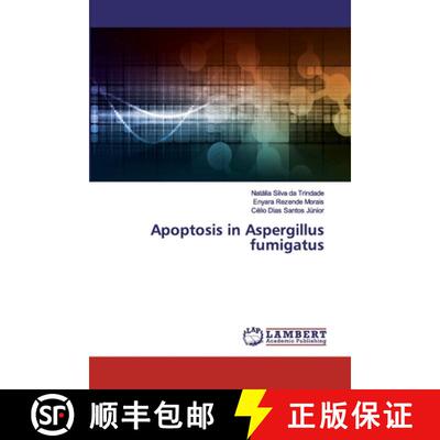 预订 Apoptosis in Aspergillus fumigatus [9786202092562]