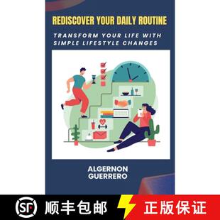 【3-4周达】Rediscover Your Daily Routine: Transform Your Life with Simple Lifestyle Changes [9798330358977]