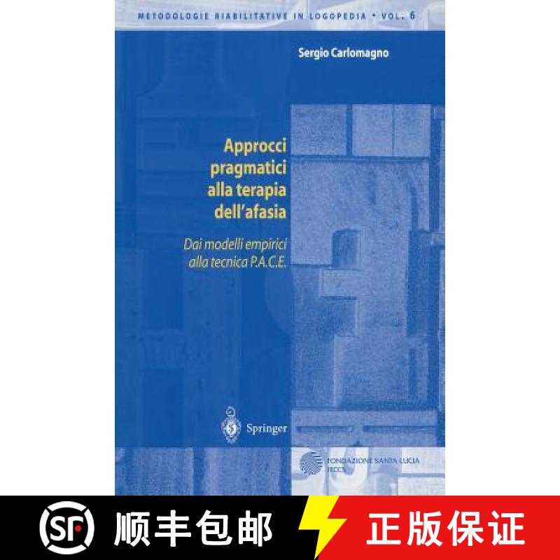 【4周达】Approcci pragmatici alla terapia dell'afasia : Dai modelli empirici alla tecnica P.A.C.E. [9788847001657]
