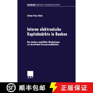 【3-4周达】Interne elektronische Kapitalmärkte in Banken : Eine Analyse marktlicher Mechanismen zur ... [9783824470150]
