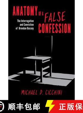 预订 Anatomy of a False Confession : The Interrogation and Conviction of Brendan Dassey [9781538117156]