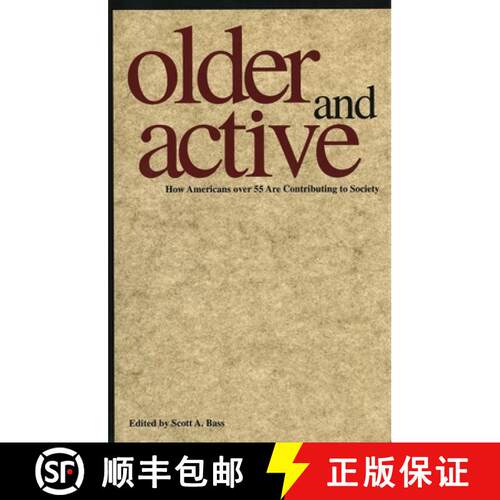 【3-4周达】精装 Older and Active: How Americans Over 55 Are Contributing to Society [9780300063264]