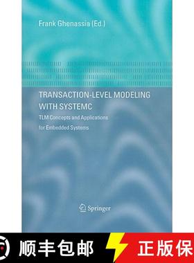 【3-4周达】Transaction-Level Modeling with SystemC : TLM Concepts and Applications for Embedded Systems [9781441938756]