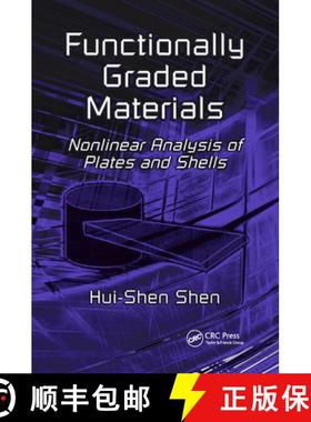 【3-4周达】Functionally Graded Materials : Nonlinear Analysis of Plates and Shells [9780367386016]