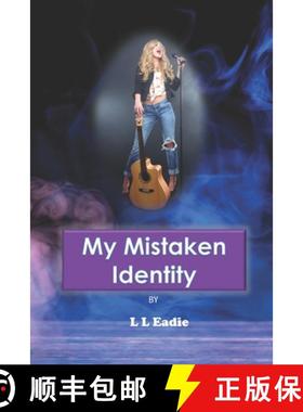 预订 My Mistaken Identity: Enhanced and Revised [9781734737141]