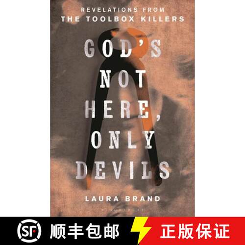 【3-4周达】精装 God’s Not Here, Only Devils: Revelations from the Toolbox Killers [9798765189528]