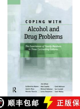 【3-4周达】Coping with Alcohol and Drug Problems : The Experiences of Family Members in Three Contras... [9780415647038]