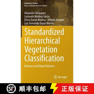【3-4周达】Standardized Hierarchical Vegetation Classification : Mexican and Global Patterns (1st ed.... [9783319412214]