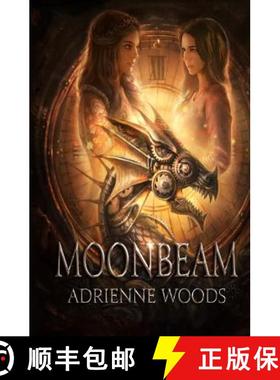 预订 Moonbeam: A Dragonian Series Novel [9780996974844]