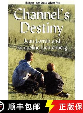 【3-4周达】Channel's Destiny: Sime Gen, Book Five [9781434412249]