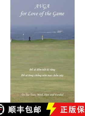 预订 Australian Vietnamese Golf Association (AVGA): For Love of the Game [9780994602831]