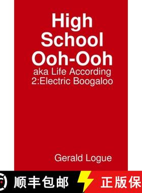 【3-4周达】High School Ooh-Ooh, aka Life According 2: Electric Boogaloo [9780359394050]