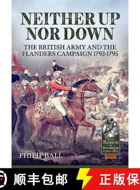 【3-4周达】Neither Up Nor Down: The British Army and the Campaign in Flanders 1793-1795 [9781913118907]