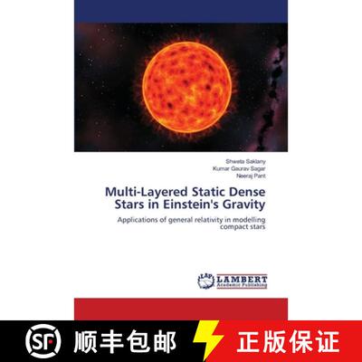 【3-4周达】Multi-Layered Static Dense Stars in Einstein's Gravity [9786209783821]