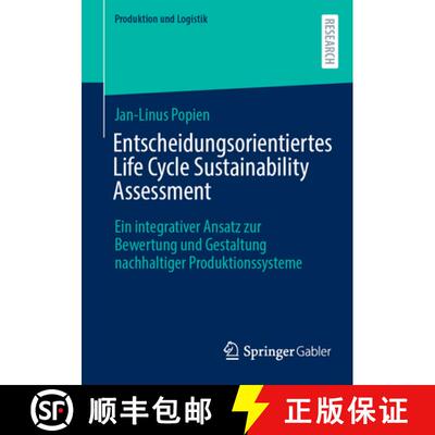 【3-4周达】Entscheidungsorientiertes Life Cycle Sustainability Assessment : Ein integrativer Ansatz z... [9783658500009]