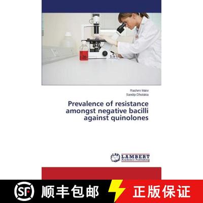 预订 Prevalence of resistance amongst negative bacilli against quinolones [9783659447013]