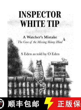 【3-4周达】Inspector White Tip - A Watcher's Mistake: The Investigation of the Missing Skinny Hind [9781647464660]