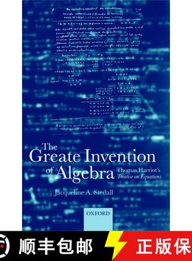 【3-4周达】The Greate Invention of Algebra: Thomas Harriot's Treatise on equations [9780198526025]