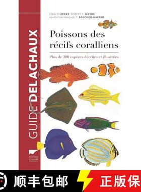 预订 Guide des Poissons des Récifs Coralliens [Collins Pocket Guide to Coral Reef Fishes, Indo-Pacif... [9782603024645]