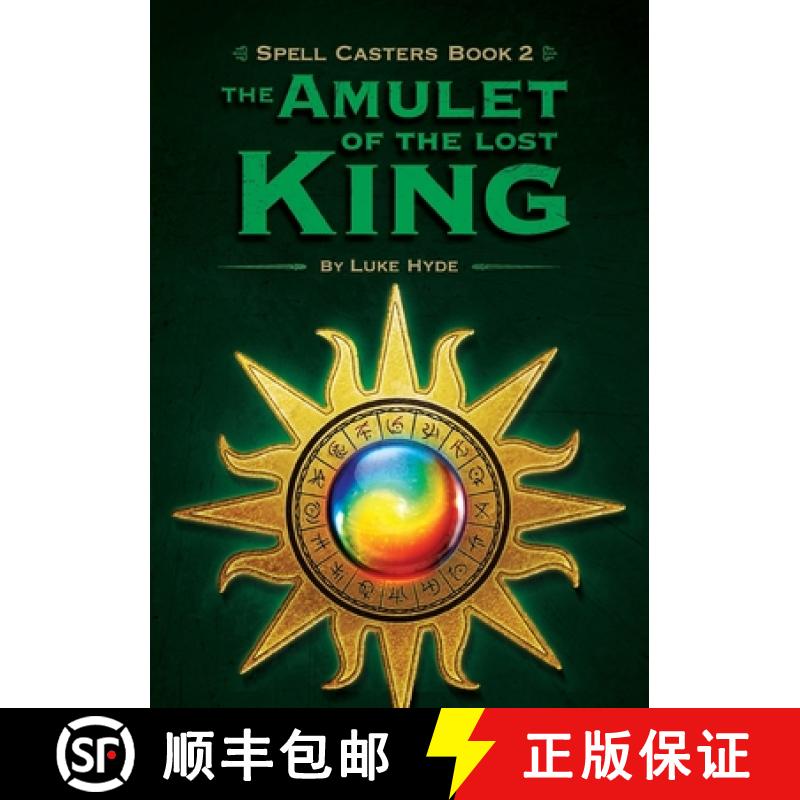 【3-4周达】Spell Casters Book 2: The Amulet of the Lost King [9781304259905]