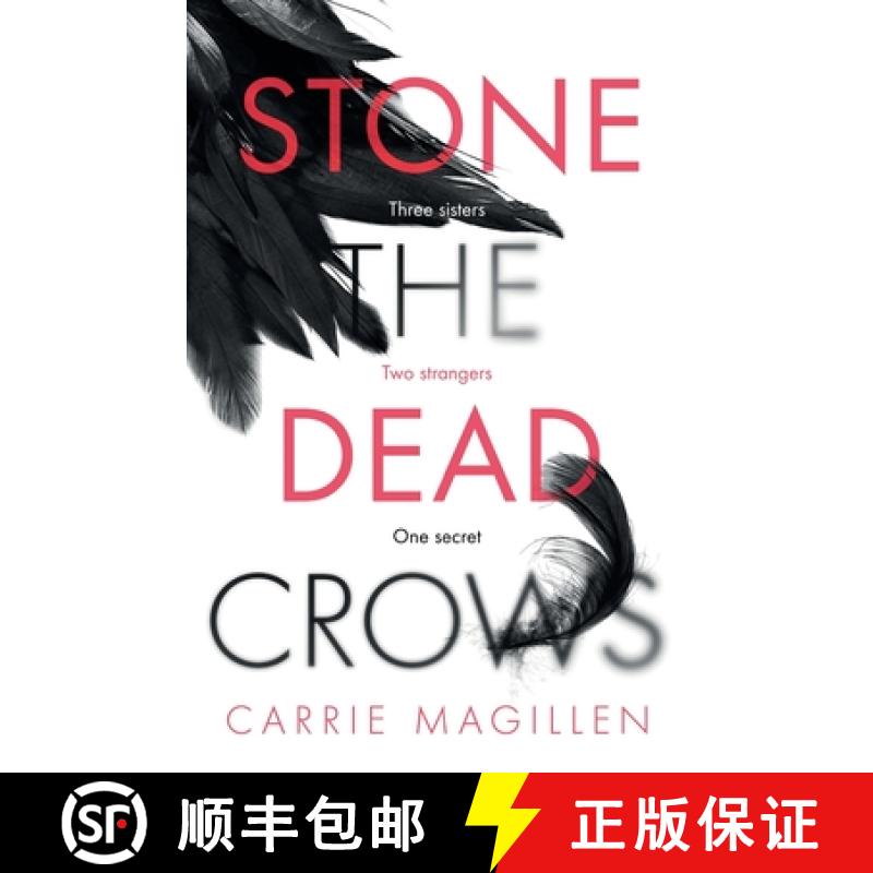 【3-4周达】Stone the Dead Crows: Three sisters. Can one truth save them all? [9781913692087]