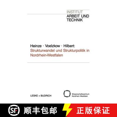 【3-4周达】Strukturwandel und Strukturpolitik in Nordrhein-Westfalen : Entwicklungstrends und Forschu... [9783322999955]
