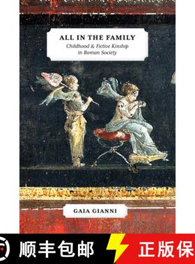 【3-4周达】All in the Family: Childhood and Fictive Kinship in Roman Society [9780472133611]