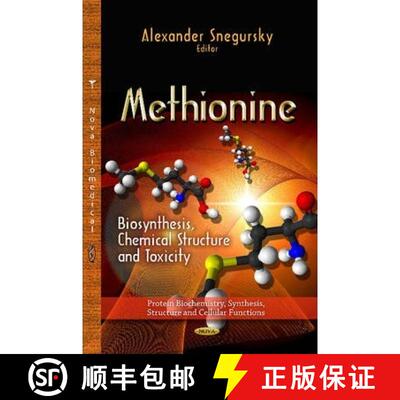 【3-4周达】Methionine: Biosynthesis, Chemical Structure and Toxicity [9781626182462]
