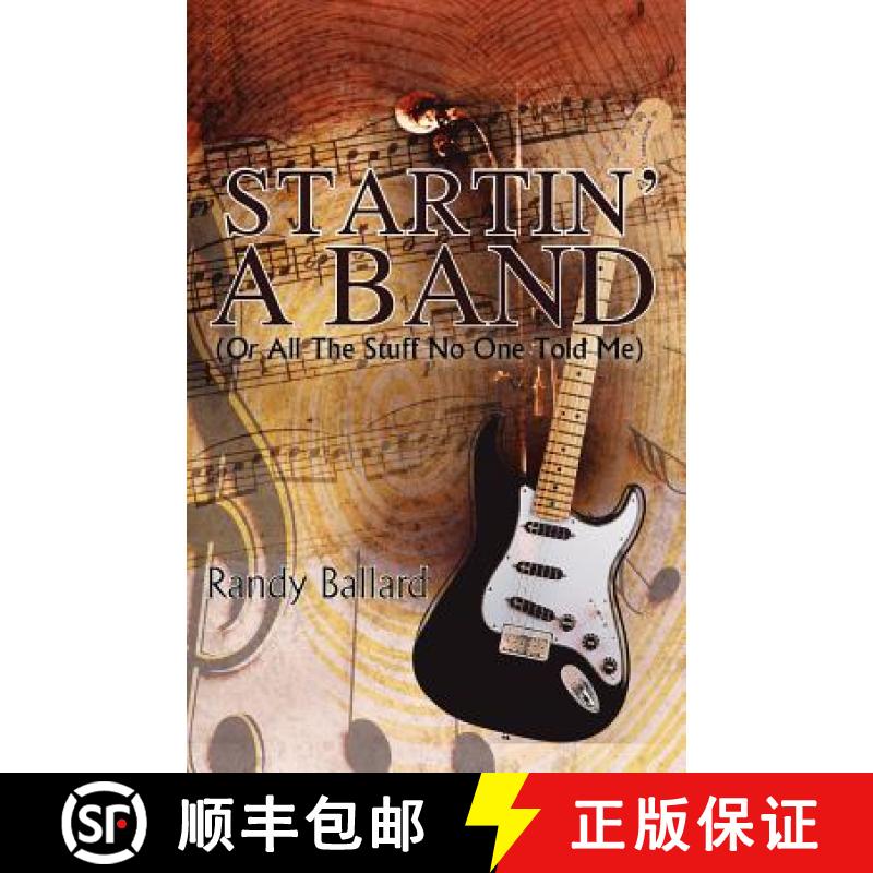 【3-4周达】Startin' A Band (Or All The Stuff No One Told Me) [9781937829544]
