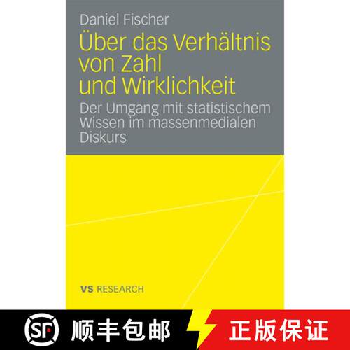 【3-4周达】UEber Das Verhaltnis Von Zahl Und Wirklichkeit: Untersuchung UEber Den Umgang Mit Statisti... [9783531169279]