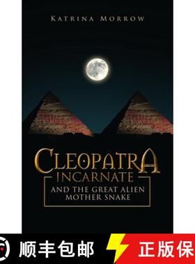 【3-4周达】Cleopatra Incarnate and the great alien mother snake [9781506550190]