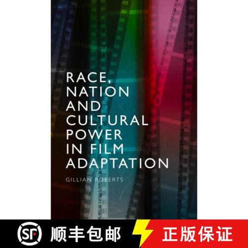 【3-4周达】精装 Race, Nation and Cultural Power in Film Adaptation [9781474483537]