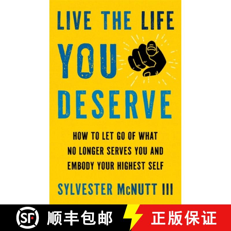 【2-3周达】Live the Life You Deserve: How to Let Go of What No Longer Serves You and Embody Your High... [9781837823086]