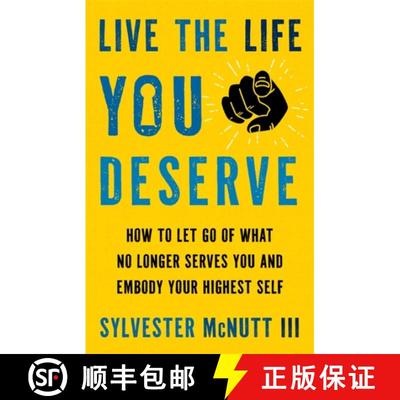 【2-3周达】Live the Life You Deserve: How to Let Go of What No Longer Serves You and Embody Your High... [9781837823086]