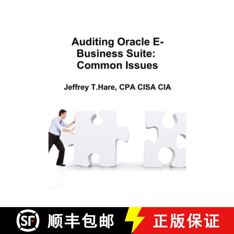 【2-3周达】Auditing Oracle E-Business Suite: Common Issues [9781329529762]