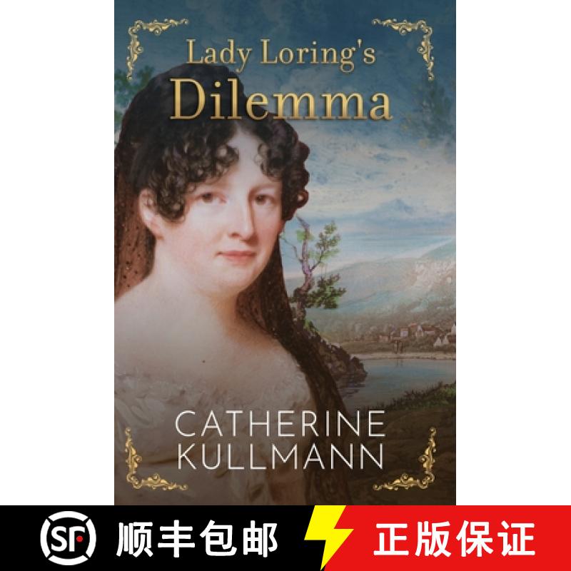 【2-3周达】Lady Loring's Dilemma: A Regency Novel [9781913545970]
