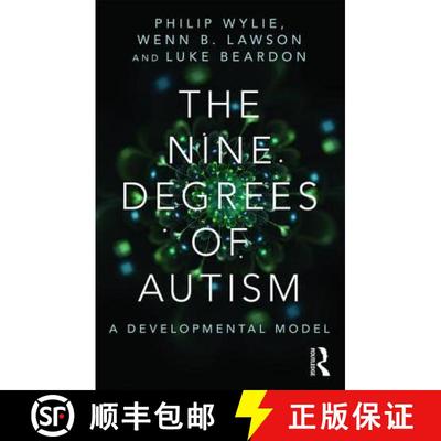 【3-4周达】The Nine Degrees of Autism : A Developmental Model for the Alignment and Reconciliation of... [9781138887176]