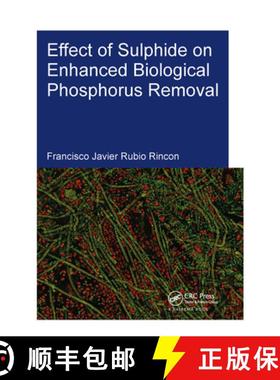 【3-4周达】Effect of Sulphide on Enhanced Biological Phosphorus Removal [9781138373563]