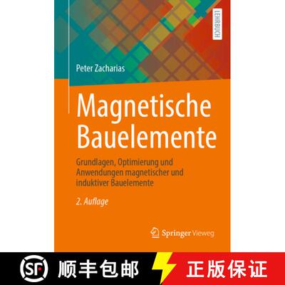 【3-4周达】Magnetische Bauelemente: Grundlagen, Optimierung und Anwendungen magnetischer und induktiv... [9783658493837]