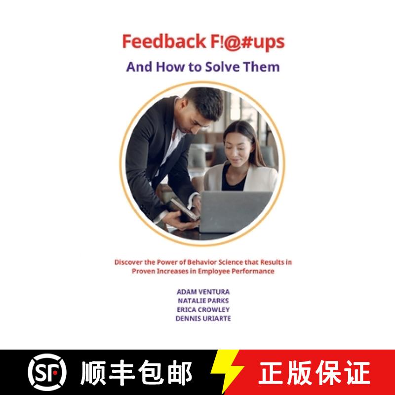 【3-4周达】Feedback F!@#ups and How to Solve Them: Discover the Power of Behavior Science that Result... [9798986317939]