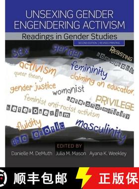 【3-4周达】Unsexing Gender, Engendering Activism: Readings in Gender Studies [9781524995416]