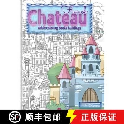 【3-4周达】FRENCH CHATEAU adult coloring books buildings: fantasy coloring books for adults [9786912204125]