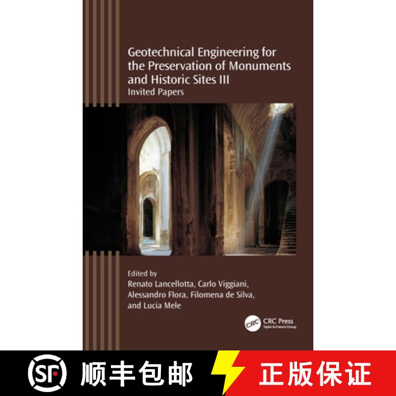 【3-4周达】Geotechnical Engineering for the Preservation of Monuments and Historic Sites III: Invited... [9781032359984]