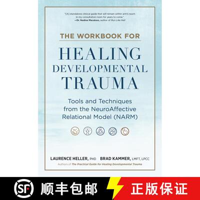 【3-4周达】The Workbook for Healing Developmental Trauma: Tools and Techniques from the NeuroAffectiv... [9798889842873]