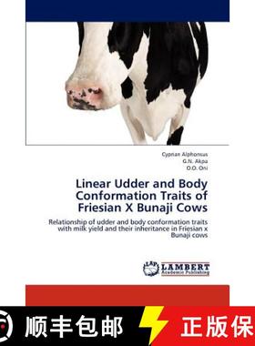 预订 Linear Udder and Body Conformation Traits of Friesian X Bunaji Cows [9783659153747]