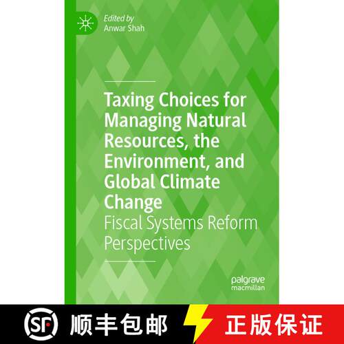 【3-4周达】Taxing Choices for Managing Natural Resources, the Environment, and Global Climate Change:... [9783031226083]