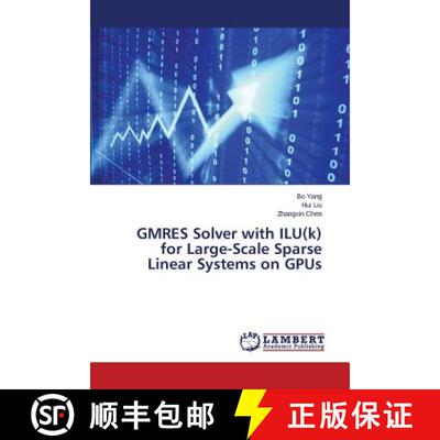 预订 GMRES Solver with ILU(k) for Large-Scale Sparse Linear Systems on GPUs [9783659791932]